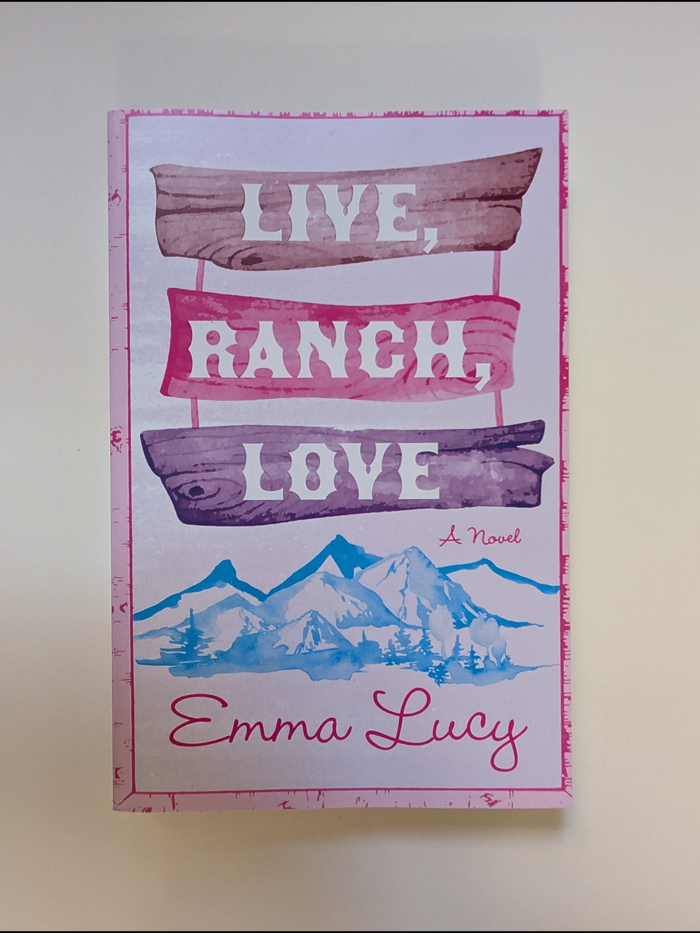 Live, Ranch, Love By Emma Lucy. Paperback Book